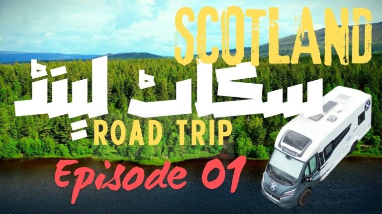 Scotland Road trip episode 01 | Kuwait to London | London to Edinburgh & Perth | Motorhome trip